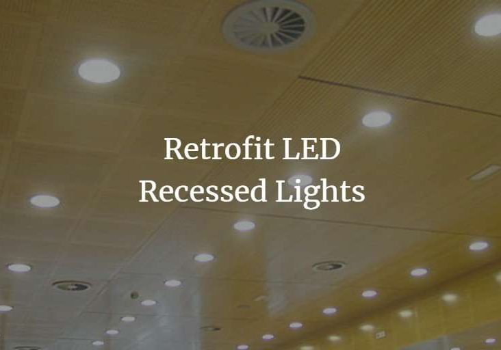 Retrofit LED Recessed Lights